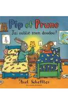 Pip et prune : j-ai oublie mon