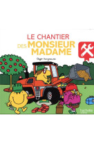 Monsieur madame - le chantier