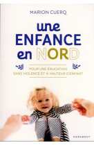 Une enfance en nord - pour une