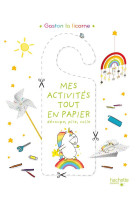 Gaston la licorne : les emotions de gaston : mes activites tout en papier