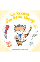 La recette d-un beau voyage