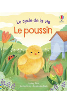 Le poussin - le cycle de la vi