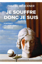 Je souffre donc je suis - port