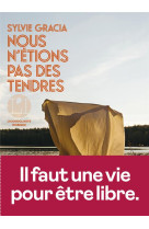 Nous n-etions pas des tendres