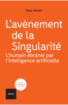 L-avenement de la singularite