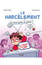 Le harcelement - tu veux qu-on