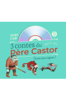 3 contes du pere castor : gare aux ogres !