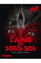 Hante - l-amie du sous-sol - n