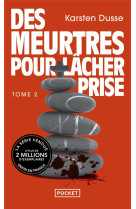 Les meurtres zen vol.2 : des m