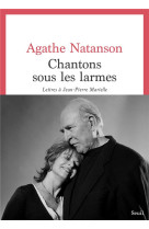 Chantons sous les larmes - let