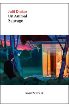 Un animal sauvage - nouveaute