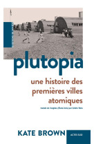 Plutopia - une histoire des pr