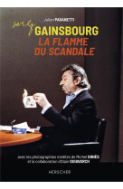 Serge gainsbourg, la flamme du