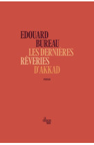 Les dernieres reveries d-akkad