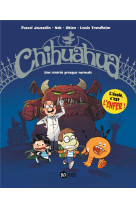 Chihuahua, tome 01 - chihuahua