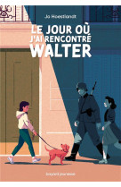 Le jour ou j-ai rencontre walt