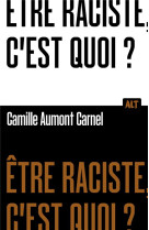 Etre raciste, c-est quoi? coll