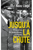 Jusqu-a la chute - memoires du