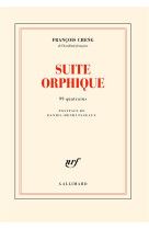 Suite orphique - 99 quatrains