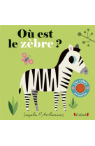 Ou est le zebre ?