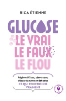 Glucose : le vrai - le faux -