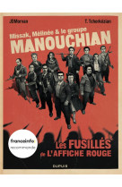 Missak, mélinée et le groupe manouchian