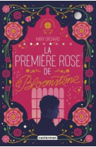 La premiere rose de bloomstone