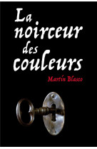 La noirceur des couleurs (poch