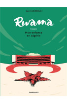 Rwama - tome 1 - mon enfance e