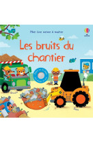 Les bruits du chantier - mon l