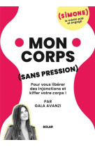 Simone - mon corps sans pressi