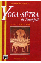 Yoga-sutra de patanjali  -  miroir de soi