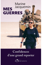 Mes guerres - confidences d-un