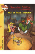 Geronimo stilton tome 42 : mot de passe : tiramisu