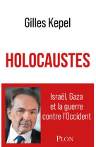 Holocaustes. israel, gaza et l