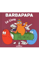 Barbapapa - le livre