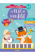 Le bloc de mon age (3-4 ans) -