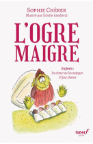 L-ogre maigre