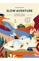 Slow aventure