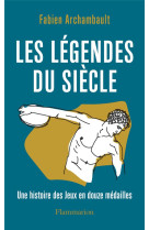 Les legendes du siecle - une h