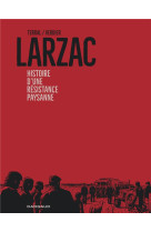 Larzac, histoire d-une resista