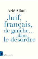 Juif, francais, de gauche... d