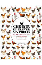 Choisir et elever ses poules -