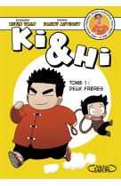 Ki & hi - tome 1 deux freres