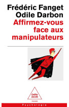 Affirmez-vous face  aux manipu