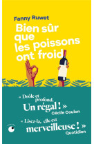 Bien sur que les poissons ont