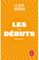 Les debuts - par ou recommence