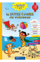 Les heros du cp - le super cah