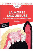 La morte amoureuse - et autres