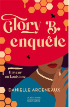 Glory b. enquete - frayeur en